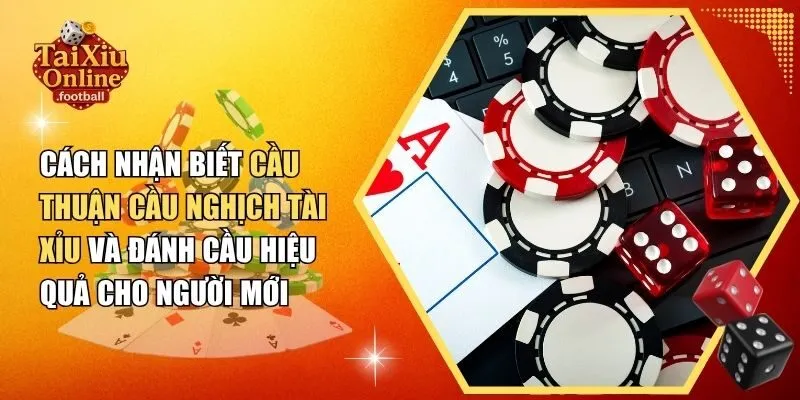 cầu thuận cầu nghịch tài xỉu