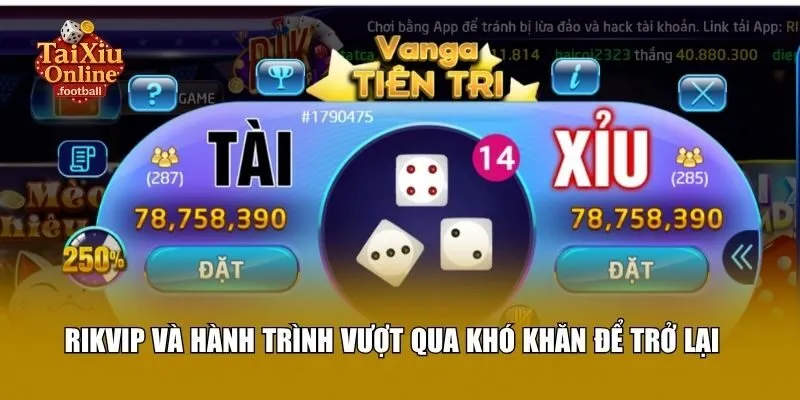 Tham vọng của Rikvip  khi quay trở lại thị trường