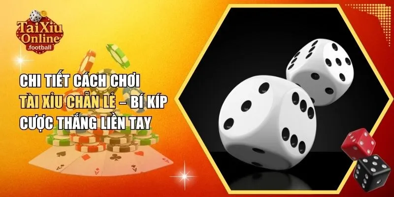 tài xỉu chẵn lẻ